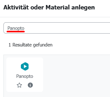Zu sehen ist die Panopto-Aktivität innerhalb der Aktivitätsauswahl.